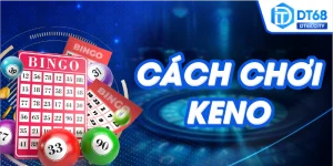Cách chơi keno