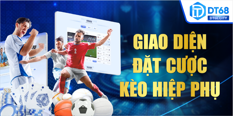 Giao diện đặt cược kèo hiệp phụ