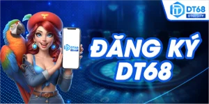 Đăng ký dt68