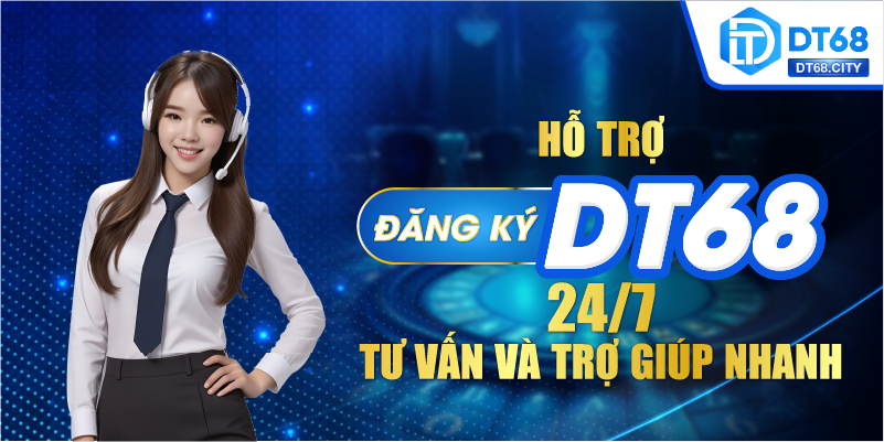 Hỗ trợ đăng ký DT68