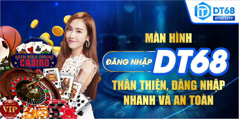 Màn hình ĐĂNG NHẬP DT68 thân thiện với người dùng