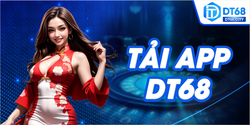 Tải app dt68