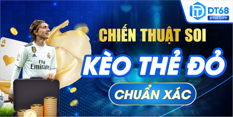 Chiến thuật soi kèo thẻ đỏ chuẩn xác
