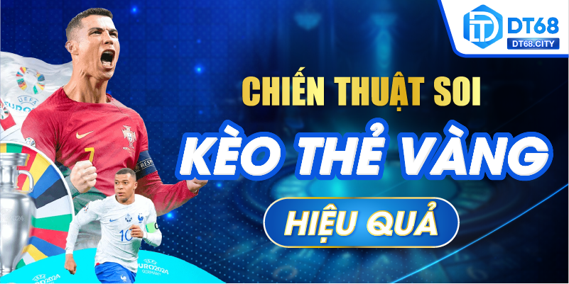 Chiến thuật soi kèo thẻ vàng hiệu quả