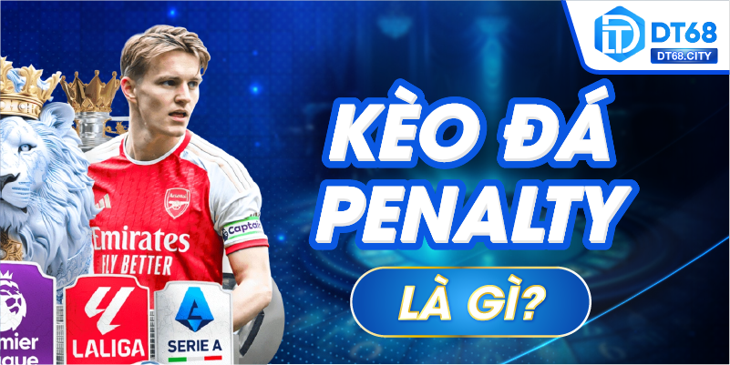 Kèo đá penalty là gì?