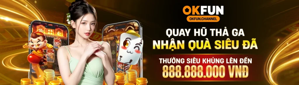okfun game cá cược online uy tín xanh chín