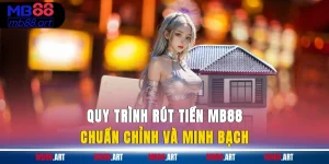Rút Tiền MB88 – Quy Trình Rút Tiền An Toàn, Nhanh Chóng